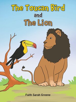cover image of The Toucan Bird and the Lion